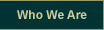 Who We Are