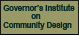 Governor's Institute on Community Design