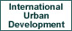 International Urban Development